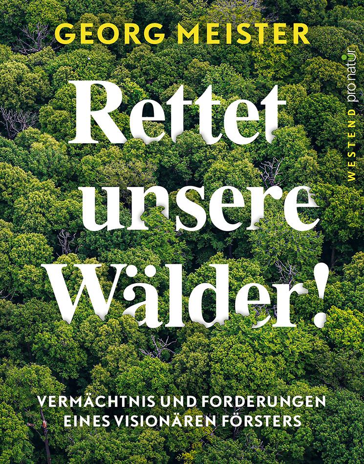 Buchcover: Rettet unsere Wälder! Weiße Schrift auf grünem Laubwaldhintergrund.